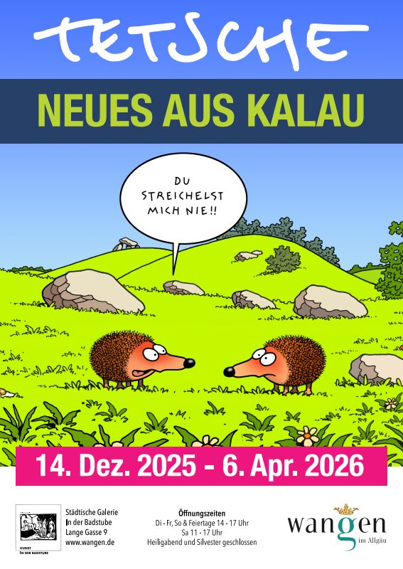 Plakat mit zwei Igeln. Der eine sagt zum anderen: Du streichelst mich nie.