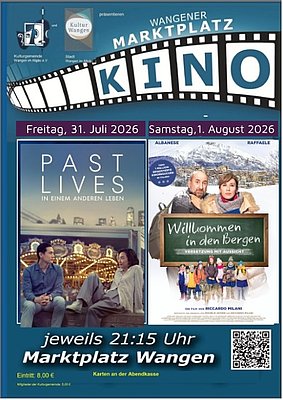 Ein Kinoposter für den Wangener Marktplatz mit zwei Filmvorführungen: "Past Lives - In einem anderen Leben" am 31. Juli 2026 und "Willkommen in den Bergen" am 1. August 2026. Beide Filme beginnen um 21:15 Uhr. Eintritt 8,00 Euro.