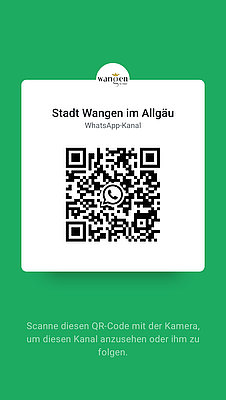 Ein QR-Code mit dem Titel "Stadt Wangen im Allgäu WhatsApp-Kanal" auf grünem Hintergrund. Darunter steht die Anweisung, den QR-Code mit einer Kamera zu scannen, um dem Kanal zu folgen oder ihn anzusehen.