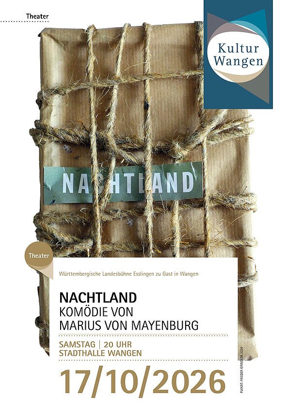 Plakat für das Stück "Nachtland" von Marius von Mayenburg, mit einem Paket aus braunem Papier, das mit Jute-Schnur zusammengebunden ist. Die Worte "NACHTLAND" sind gut lesbar. Unten sind Veranstaltungsdetails wie Datum und Uhrzeit angegeben.